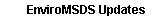 EnviroMSDS Updates